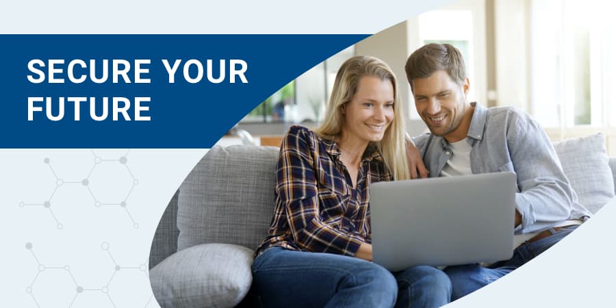 A middle-aged couple sitting on a couch looking at a laptop. At the top left, the words: Secure Your Future.