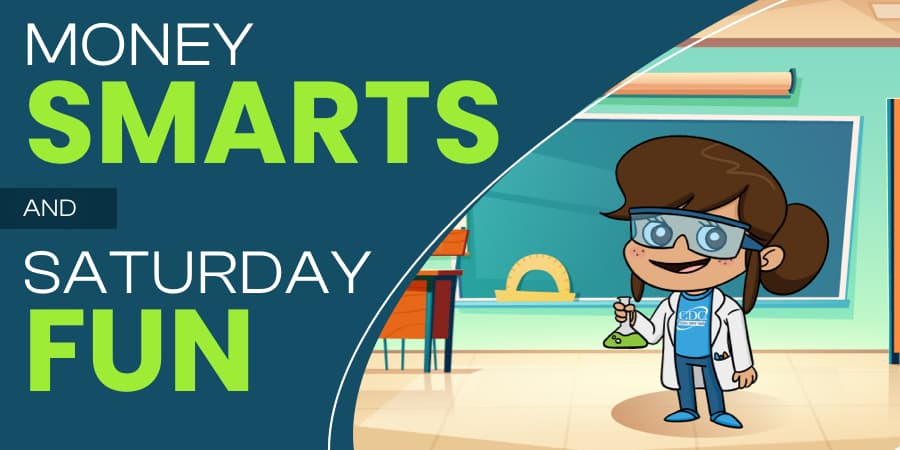 An illustration of the Next Generation Account&reg; mascot standing in a classroom. At the left, the words: money smarts and saturday fun.